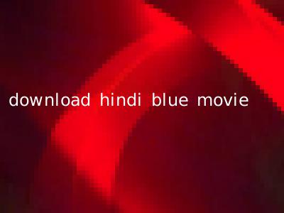 download hindi blue movie