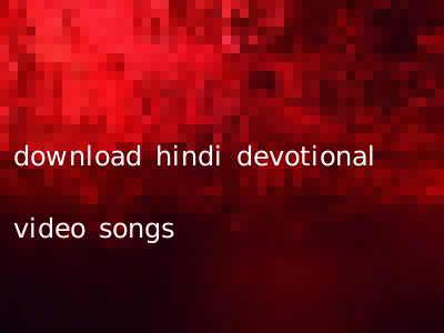 download hindi devotional video songs