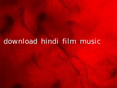 download hindi film music