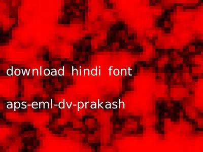 download hindi font aps-eml-dv-prakash