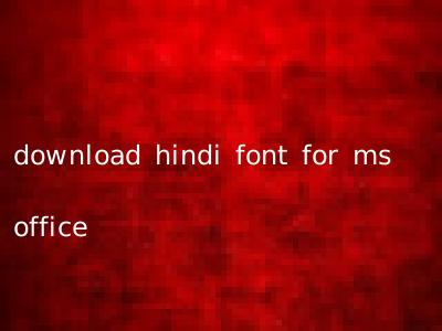 download hindi font for ms office