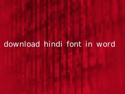 download hindi font in word