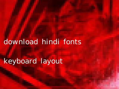 download hindi fonts keyboard layout