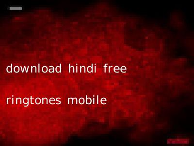 download hindi free ringtones mobile