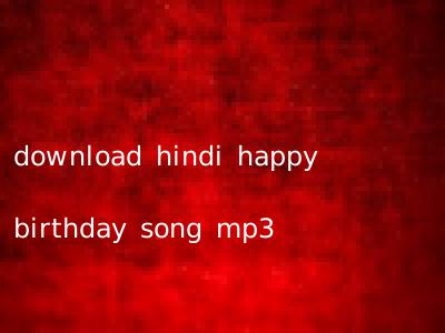 download hindi happy birthday song mp3