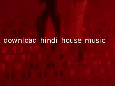 download hindi house music