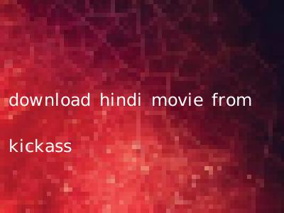 download hindi movie from kickass