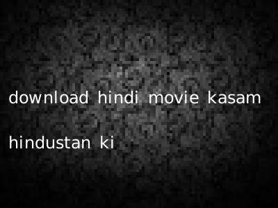 download hindi movie kasam hindustan ki