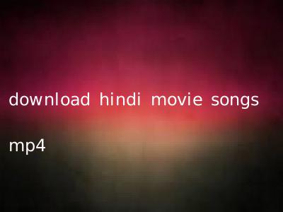 download hindi movie songs mp4
