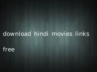 download hindi movies links free