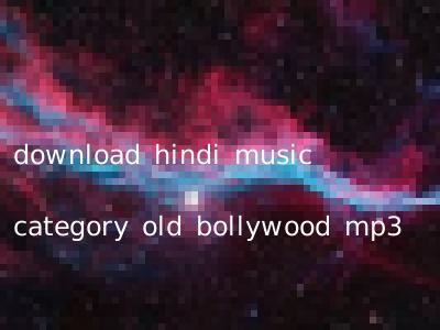 download hindi music category old bollywood mp3