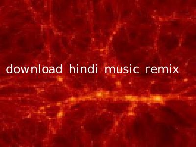 download hindi music remix