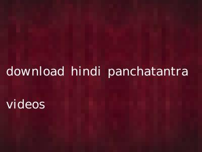 download hindi panchatantra videos