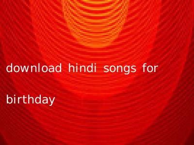 download hindi songs for birthday