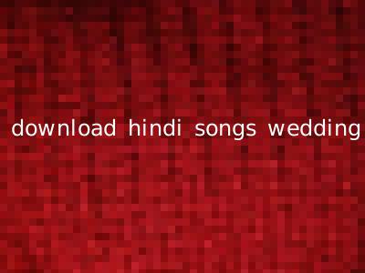 download hindi songs wedding