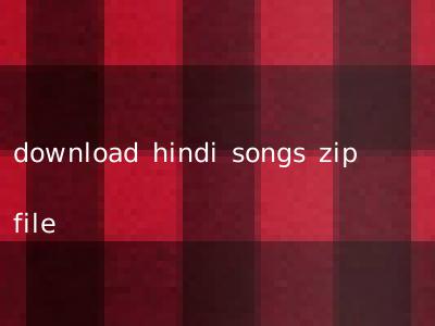 download hindi songs zip file