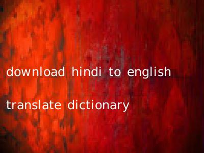 download hindi to english translate dictionary