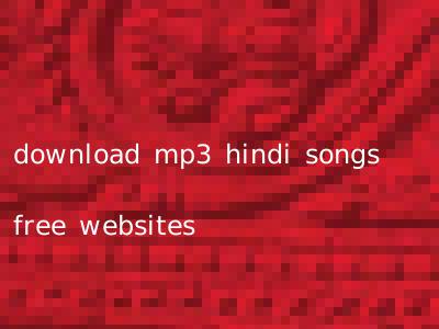 download mp3 hindi songs free websites