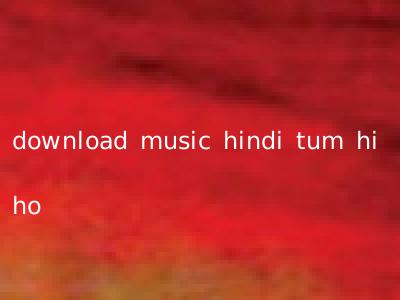 download music hindi tum hi ho