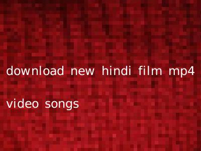 download new hindi film mp4 video songs