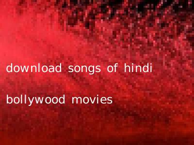download songs of hindi bollywood movies