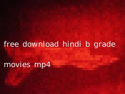 free download hindi b grade movies mp4