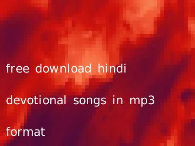 free download hindi devotional songs in mp3 format