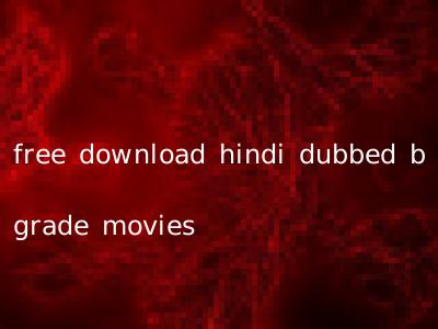 free download hindi dubbed b grade movies