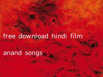 free download hindi film anand songs