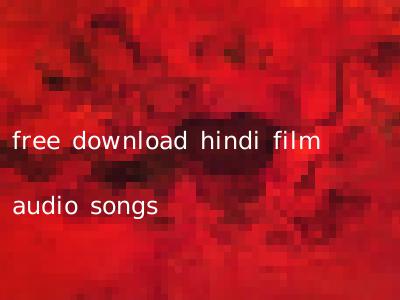 free download hindi film audio songs