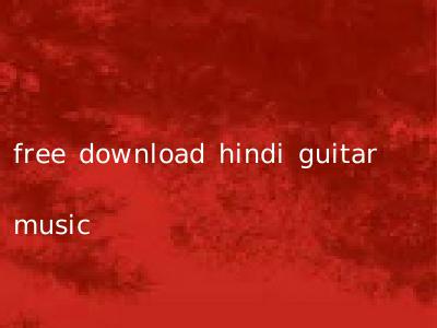free download hindi guitar music