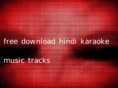 free download hindi karaoke music tracks