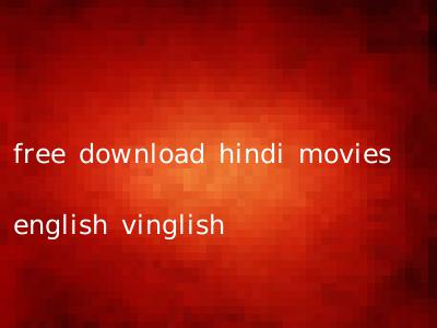 free download hindi movies english vinglish