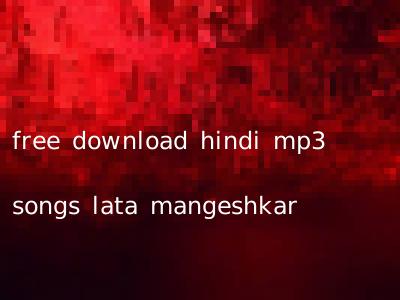 free download hindi mp3 songs lata mangeshkar