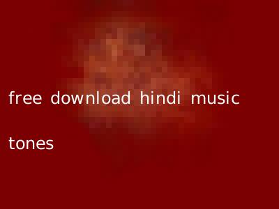 free download hindi music tones