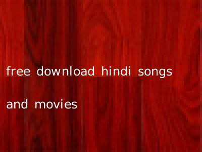 free download hindi songs and movies