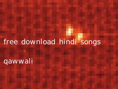free download hindi songs qawwali
