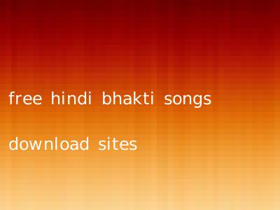 free hindi bhakti songs download sites