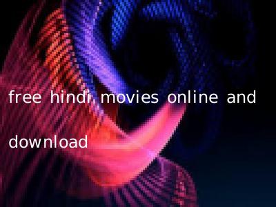 free hindi movies online and download