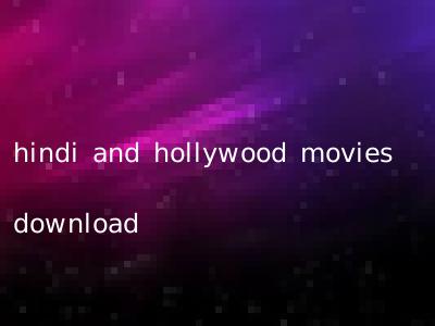 hindi and hollywood movies download