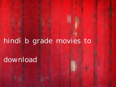 hindi b grade movies to download