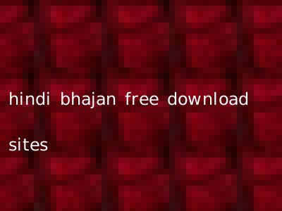 hindi bhajan free download sites