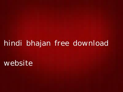 hindi bhajan free download website