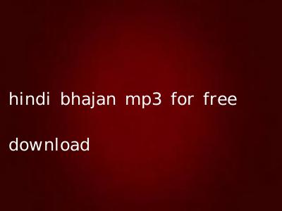 hindi bhajan mp3 for free download