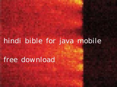 hindi bible for java mobile free download