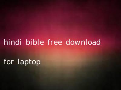 hindi bible free download for laptop