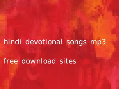 hindi devotional songs mp3 free download sites