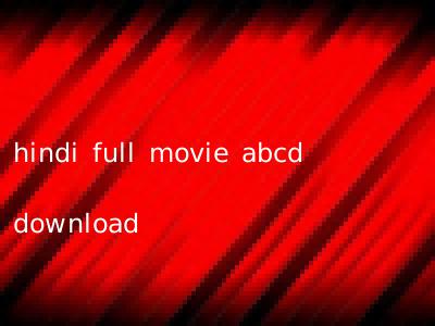 hindi full movie abcd download