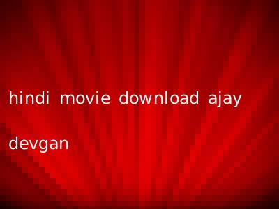 hindi movie download ajay devgan
