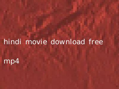 hindi movie download free mp4